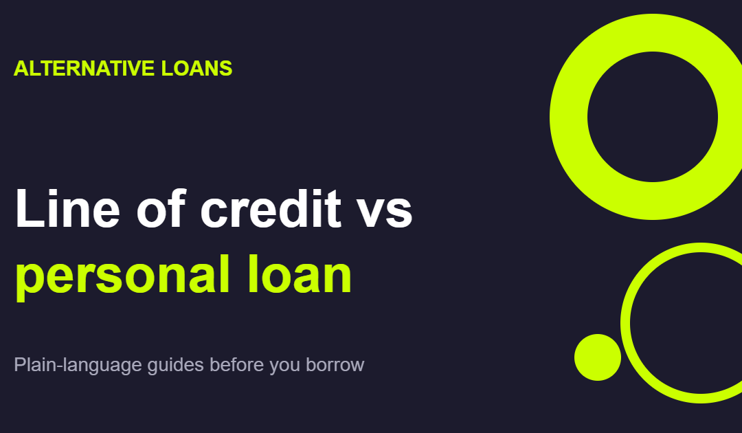 Line of Credit vs. Personal Loan: Which Is Right for You?